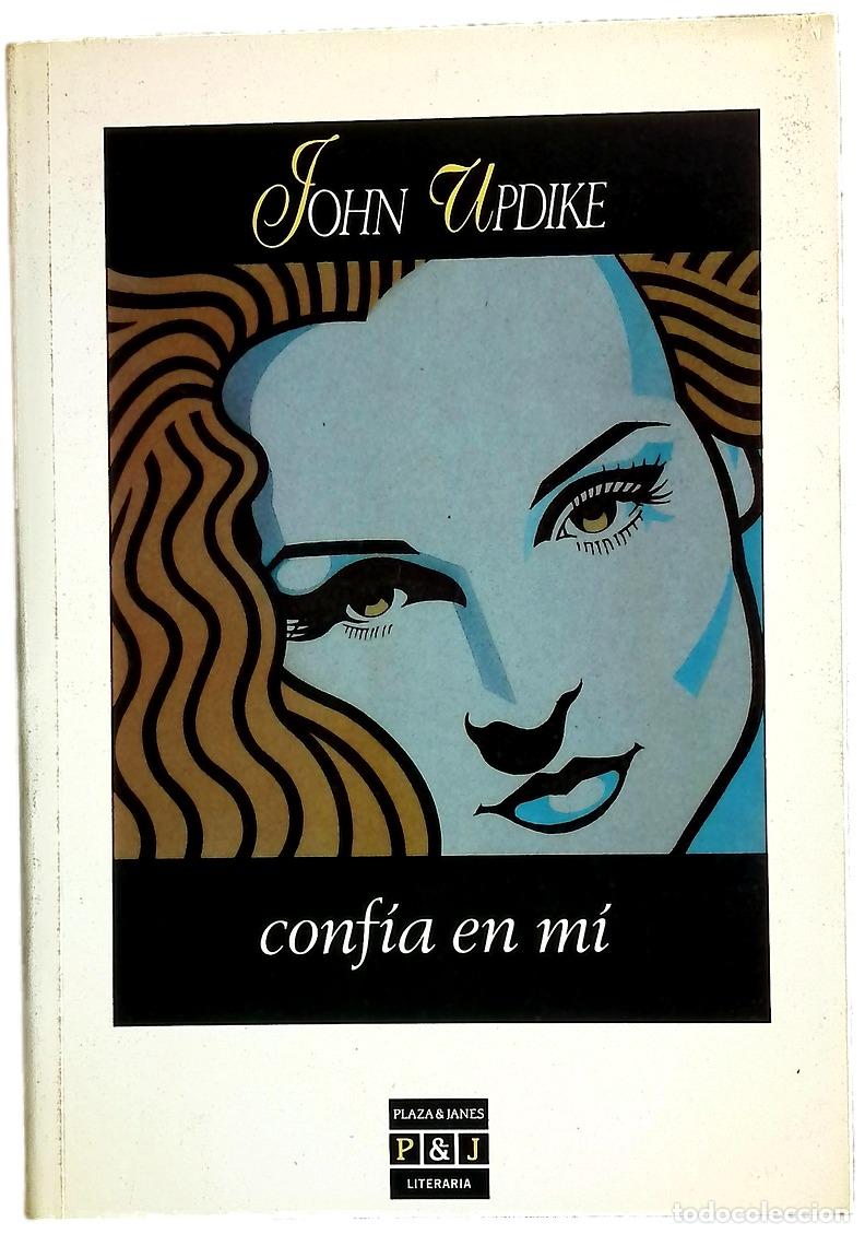 Libros: Conf&iacute;a en mi - Updike, John