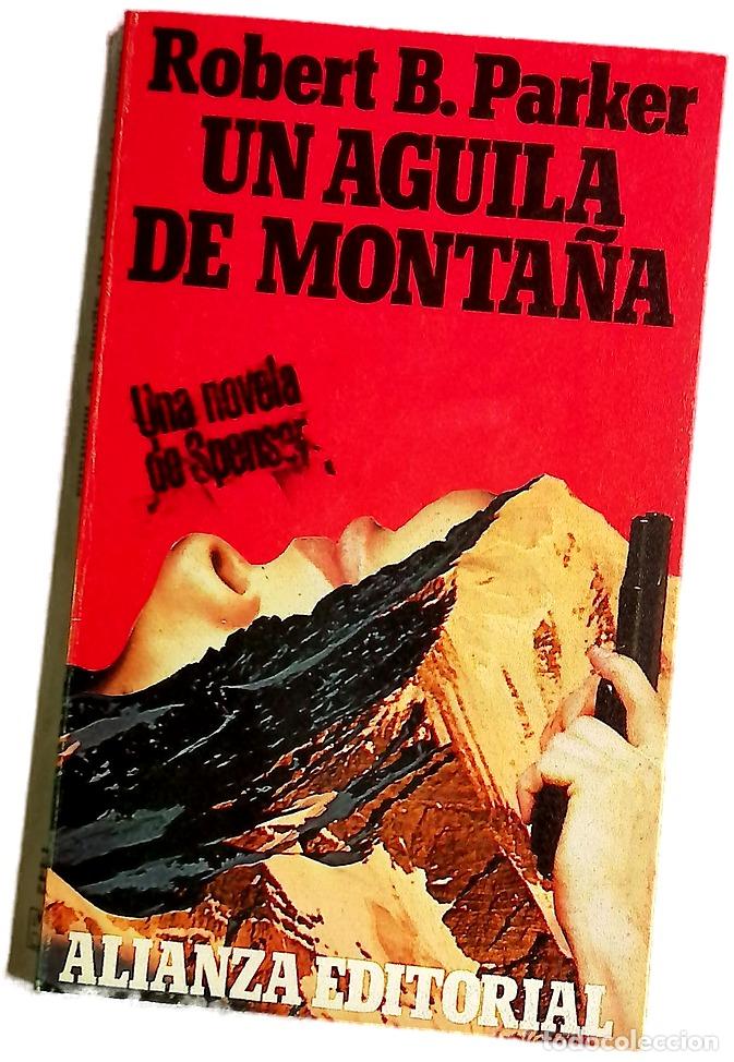 Libros: Un &aacute;guila de monta&ntilde;a - Parker, Robert B