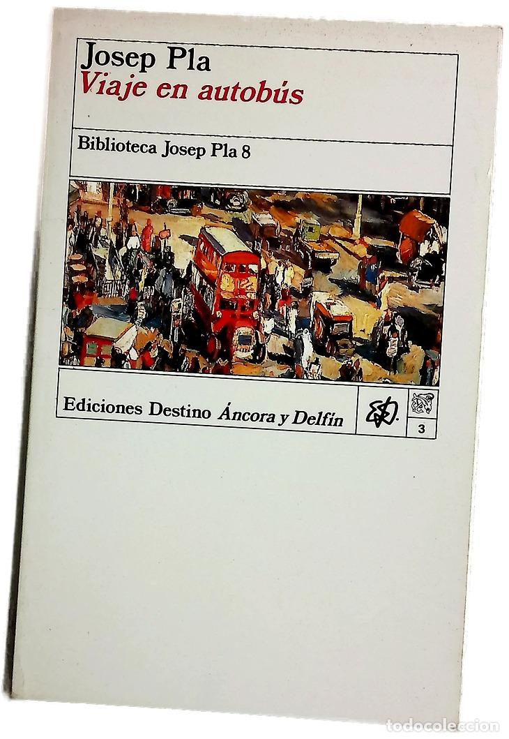 Libros: Viaje en autob&uacute;s - Pla, Josep