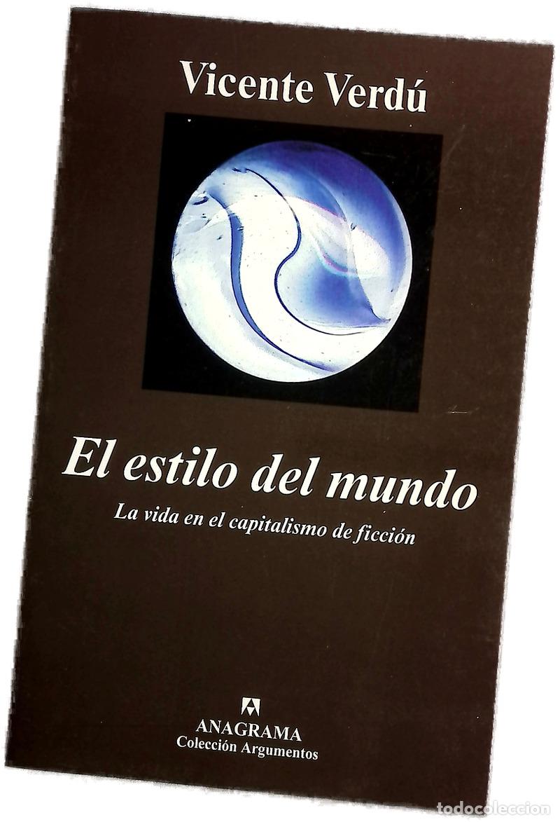 Libros: El estilo del mundo la vida en el capitalismo de ficci&oacute;n