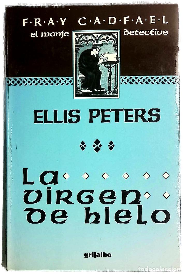 Libros: La virgen de hielo - Peters, Ellis; Menini, Mar&iacute;a Antonia