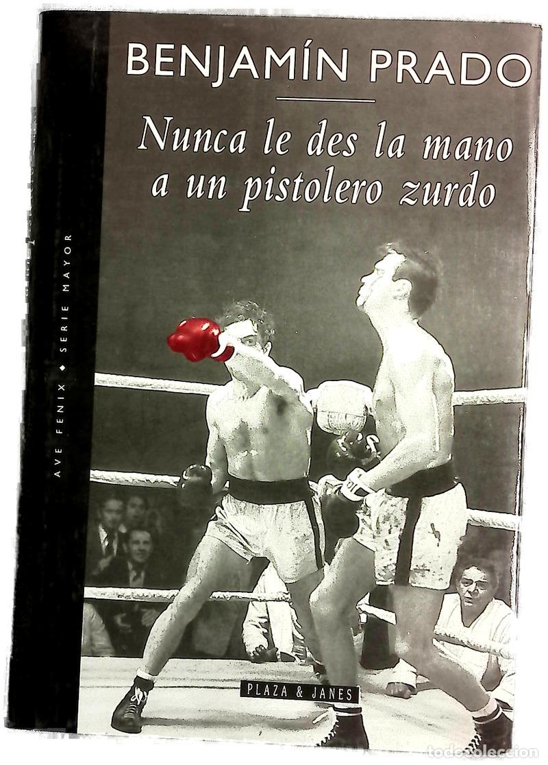 Libros: Nunca le des la mano a un pistolero zurdo