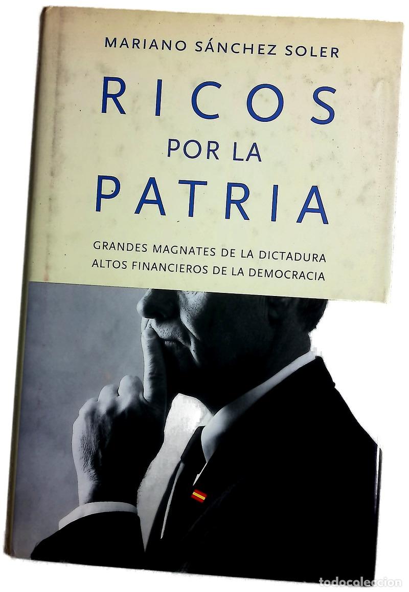 B&uuml;cher: Ricos por la patria - S&aacute;nchez Soler, Mariano