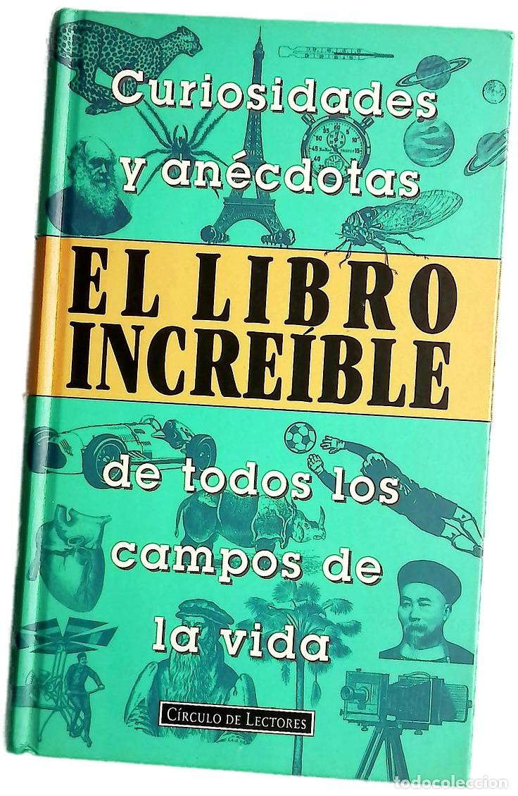 B&uuml;cher: El libro incre&iacute;ble curiosidades y an&eacute;cdotas de todos los campos de la vida
