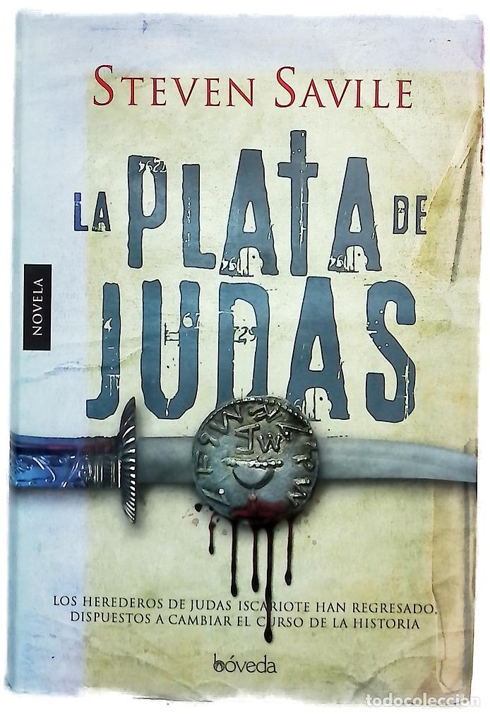 Libros: La plata de Judas - Savile, Steven