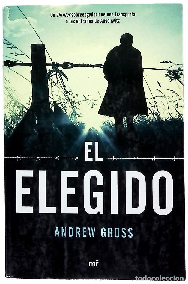 Libros: El elegido - Gross, Andrew; Romero &Aacute;lvarez, Rogelio Alejandro