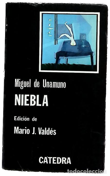 Libros: Niebla - Unamuno, Miguel de; Vald&eacute;s, Mario J