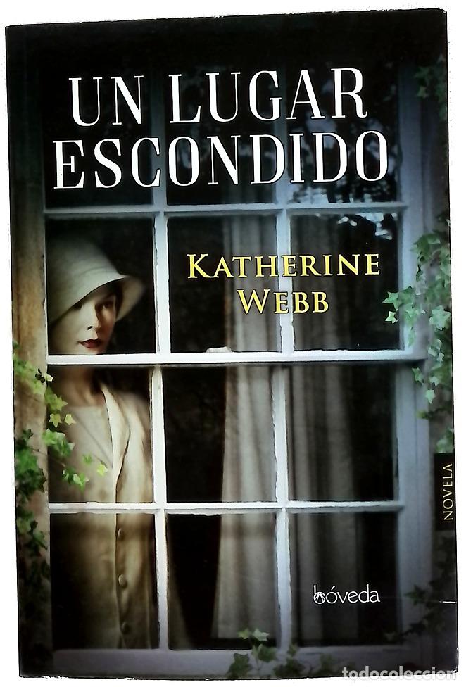 Libros: Un lugar escondido - Webb, Katherine; Reyes, Valentina
