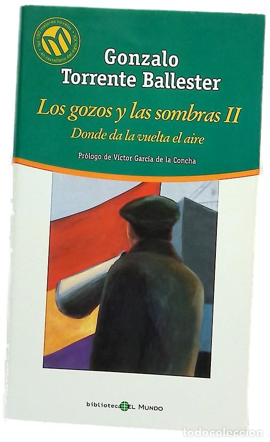 Libros: Los gozos y las sombras II: Donde da la vuelta el aire