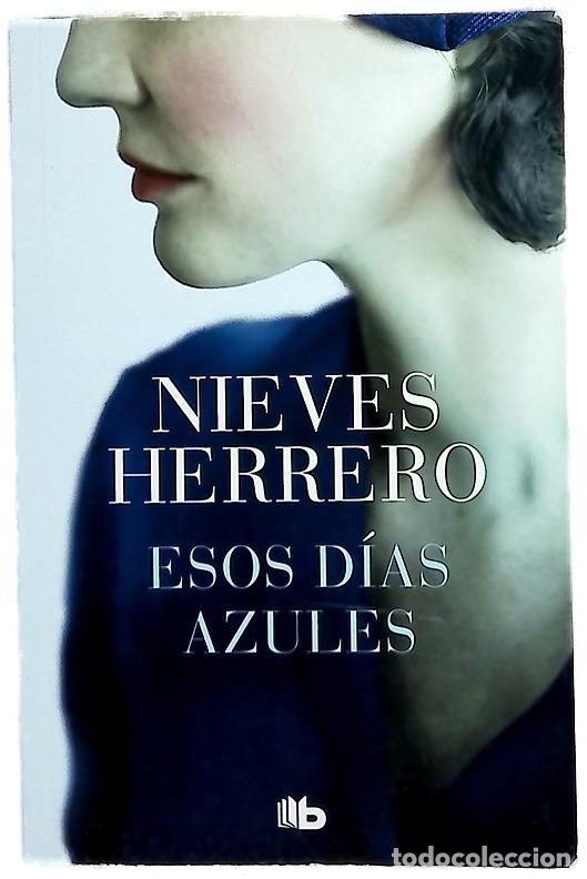 Libros: Esos d&iacute;as azules - Herrero, Nieves