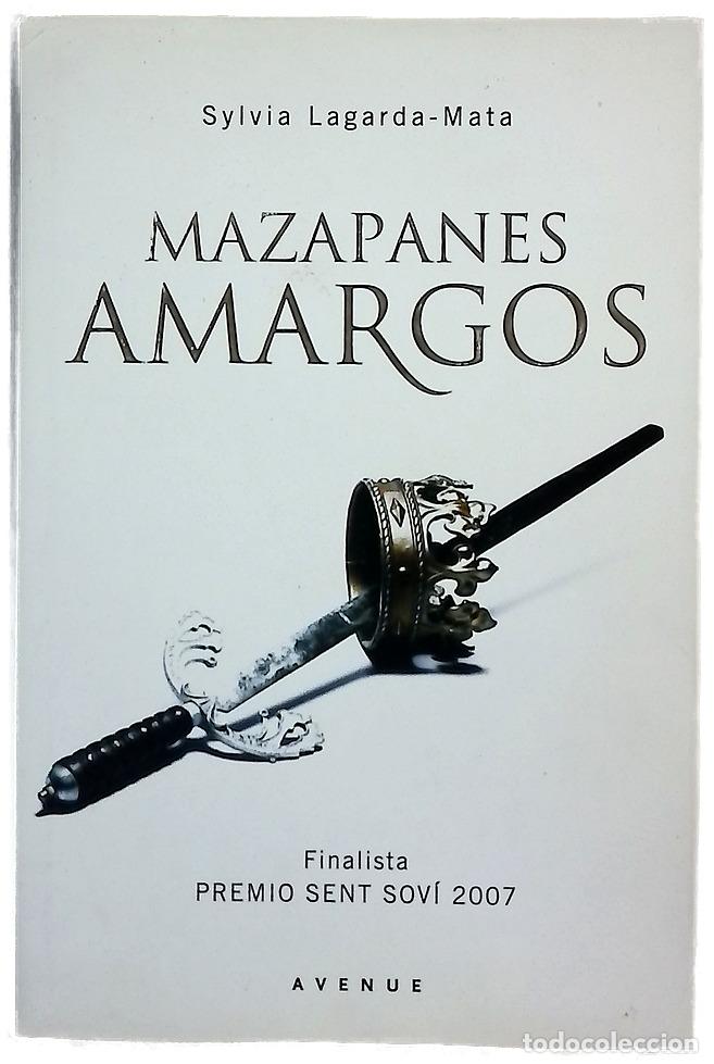 Livres: Mazapanes amargos - Lagarda-Mata, Sylvia