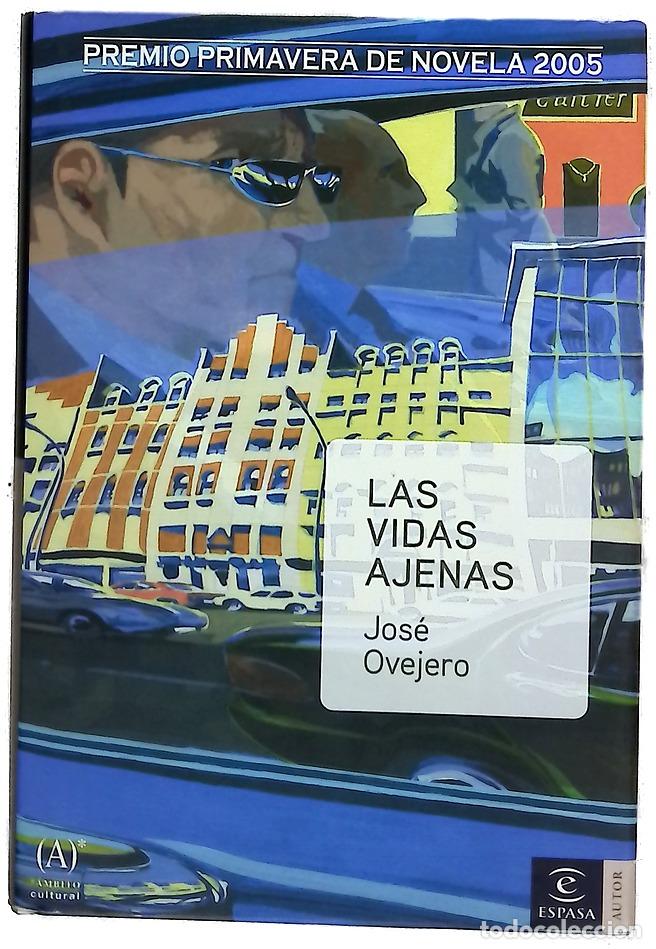 Libros: Las vidas ajenas - Ovejero, Jos&eacute;