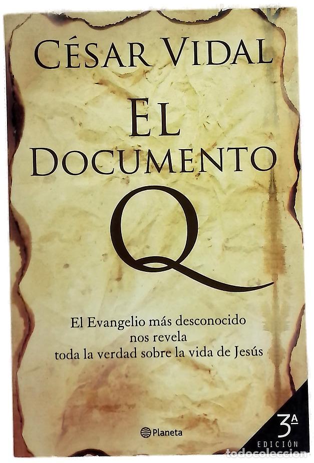 Libros: El Documento Q el Evangelio m&aacute;s desconocido nos revela toda la verdad sobre la vida de Jes&uacute;s