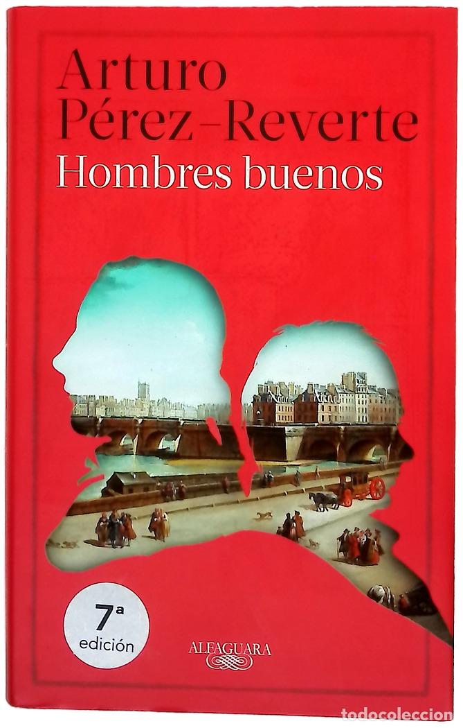 Libros: Hombres buenos - P&eacute;rez-Reverte, Arturo