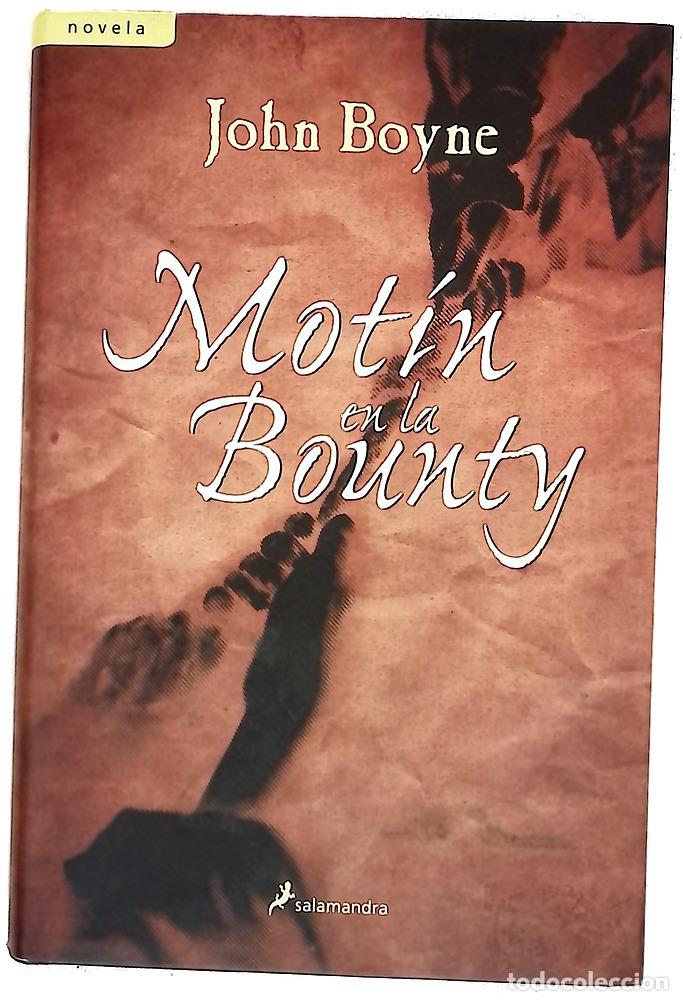 Libros: Mot&iacute;n en la Bounty - Boyne, John