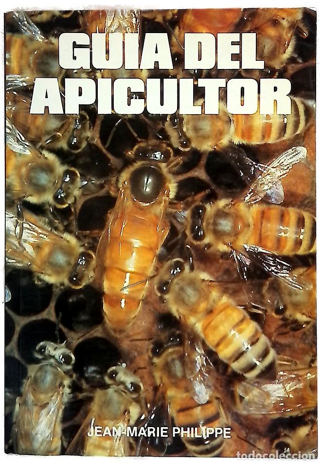 Libros: Gu&iacute;a del apicultor - Philippe, Jean M; Asensio Sierra, Enrique