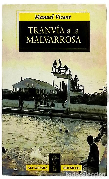 Libros: Tranv&iacute;a a la Malvarrosa - Vicent, Manuel