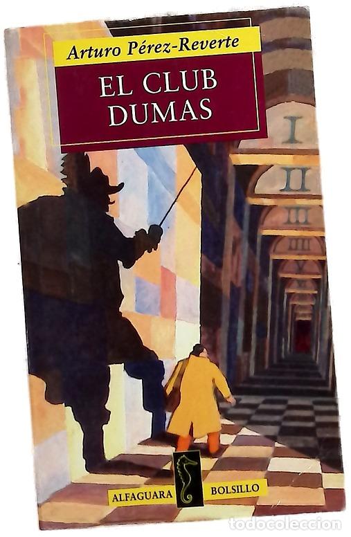 Libros: El club Dumas - P&eacute;rez-Reverte, Arturo