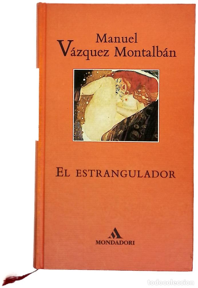 Libros: El estrangulador - V&aacute;zquez Montalb&aacute;n, Manuel