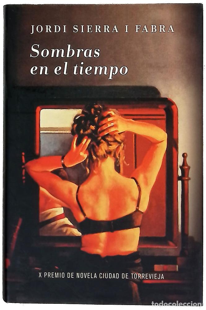 Libros: Sombras en el tiempo - Sierra i Fabra, Jordi