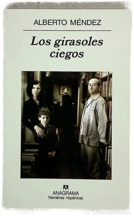 Libros: Los girasoles ciegos - M&eacute;ndez, Alberto