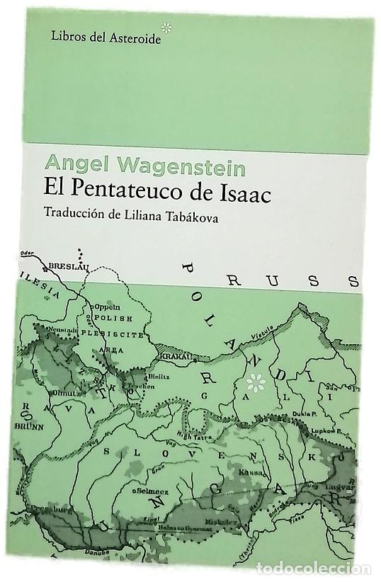 Libros: El pentateuco de Isaac sobre la vida de Isaac Jacob Blumenfeld durante dos guerras, en tres campo...