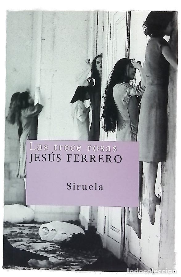 Libros: Las trece rosas - Jesús Ferrero