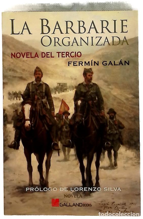 B&uuml;cher: La barbarie organizada novela del tercio