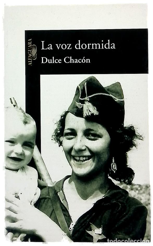 Libros: La voz dormida - Chac&oacute;n, Dulce