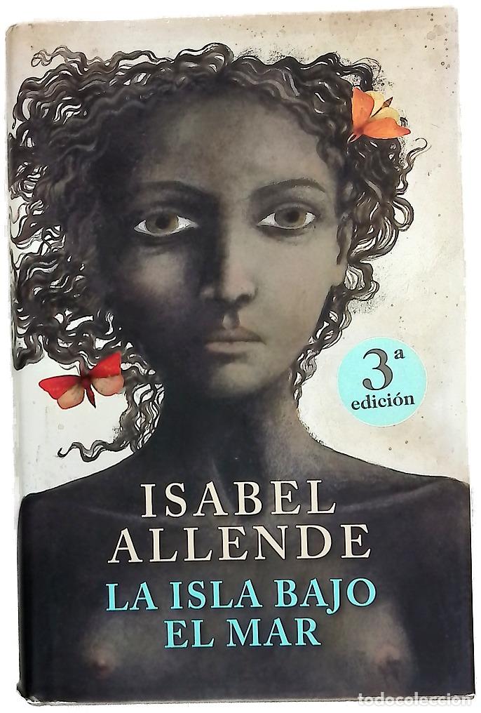 Libros: La isla bajo el mar - Allende, Isabel