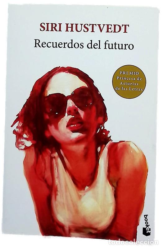 Libros: Recuerdos del futuro - Hustvedt, Siri; Echevarr&iacute;a, Aurora