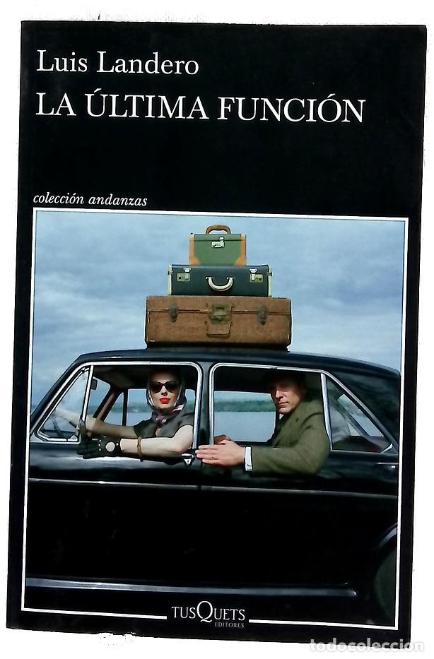 Livres: La &uacute;ltima funci&oacute;n - Landero, Luis