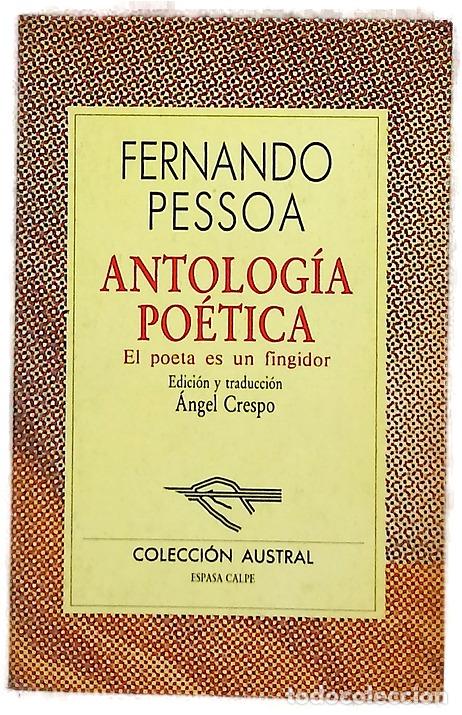Libros: Antolog&iacute;a po&eacute;tica el poeta es un fingidor