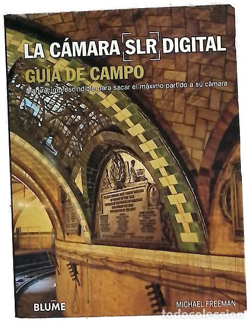 Livres: LA C&Aacute;MARA SLR DIGITAL. GU&Iacute;A DE CAMPO