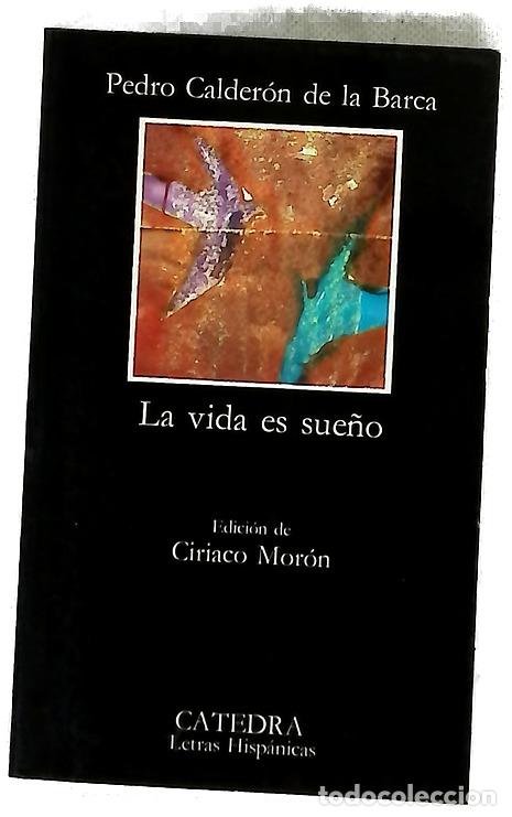Libros: La vida es sue&ntilde;o - Calder&oacute;n de la Barca, Pedro; Mor&oacute;n Arroyo, Ciriaco