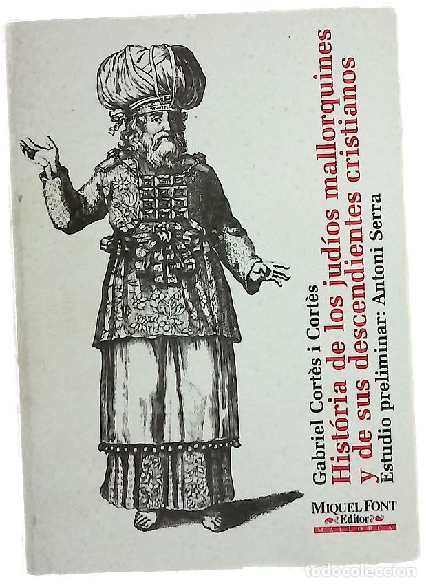 Libros: Historia de los jud&iacute;os mallorquines y de sus descendientes cristianos