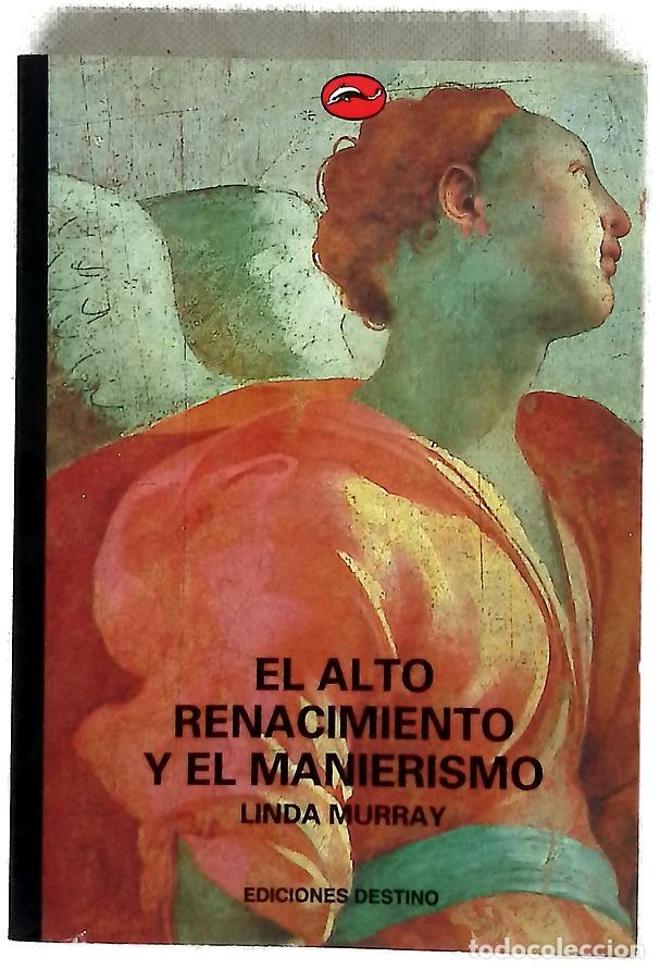Libros: El Alto Renacimiento Y El Manerismo