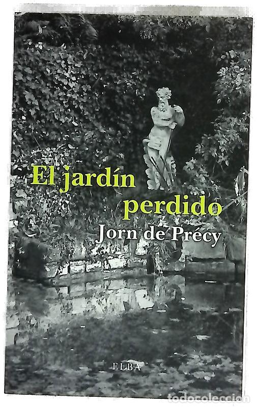 Libros: El jard&iacute;n perdido - Pr&eacute;cy, Jorn de; Martella, Marco
