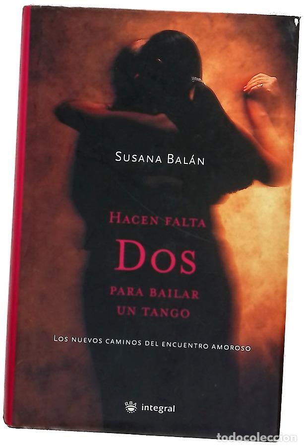 Libros: Hacen falta dos para bailar un tango los nuevos caminos del encuentro amoroso