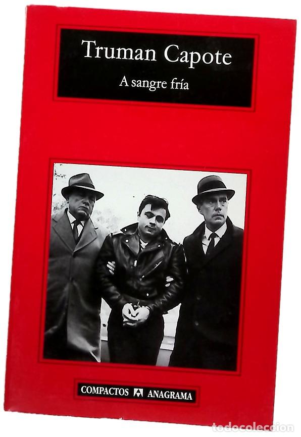 Libros: A sangre fr&iacute;a - Capote, Truman