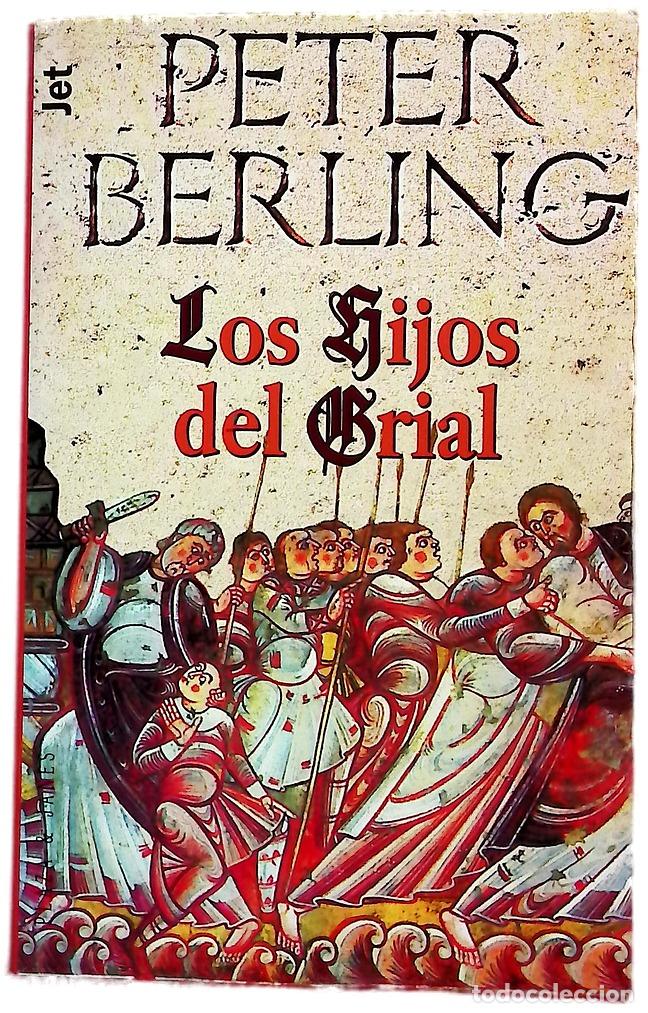 Libros: Los hijos del Grial - Berling, Peter