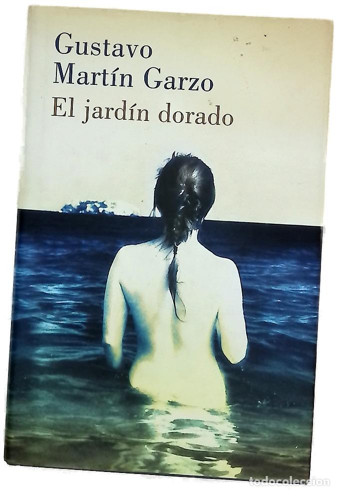 Libros: El jard&iacute;n dorado - Mart&iacute;n Garzo, Gustavo