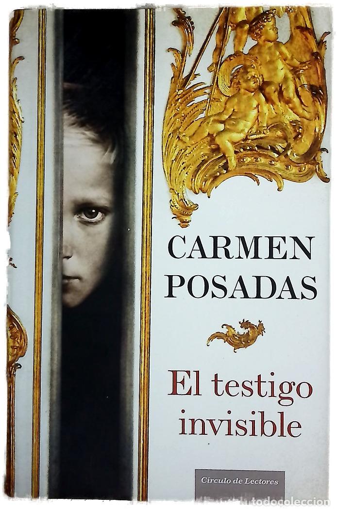 books: El testigo invisible - Posadas, Carmen