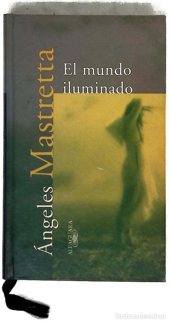 books: El mundo iluminado - Mastretta, &Aacute;ngeles