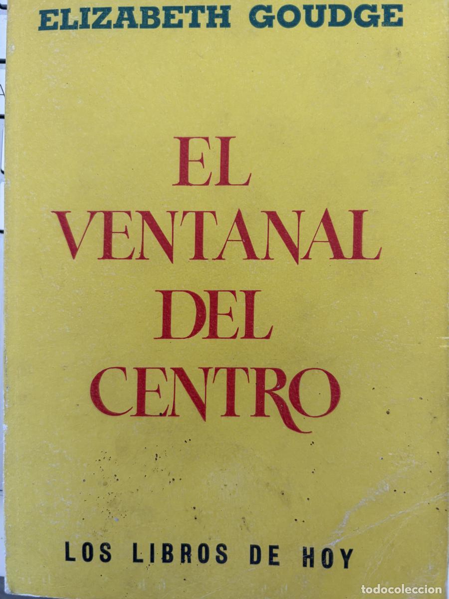 Livros em segunda m&atilde;o: El ventanal del centro. Los libros de hoy - Elizabeth Goudge. tdk58