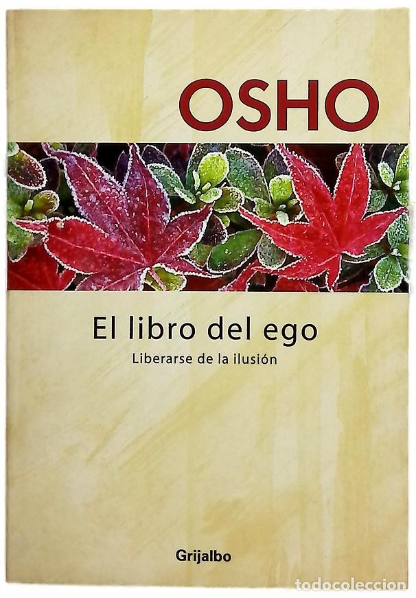 Libros: El libro del ego : liberarse de la ilusi&oacute;n