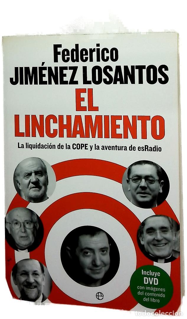 Libros: El linchamiento : la liquidaci&oacute;n de la COPE y la aventura de esRadio