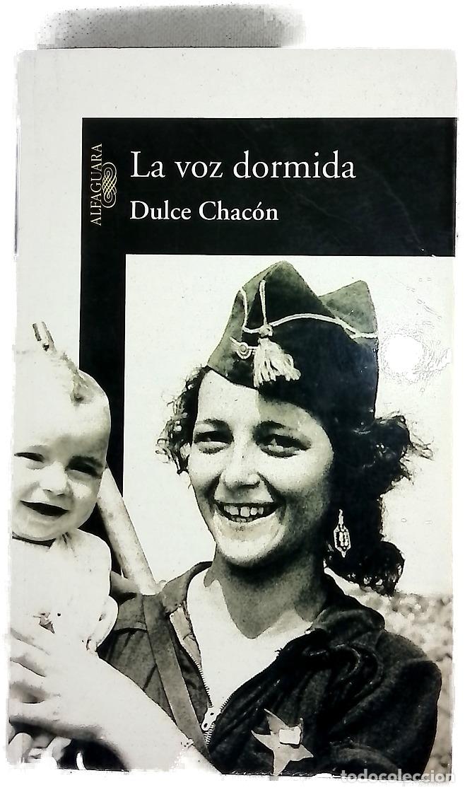 Libros: La voz dormida - Chac&oacute;n, Dulce