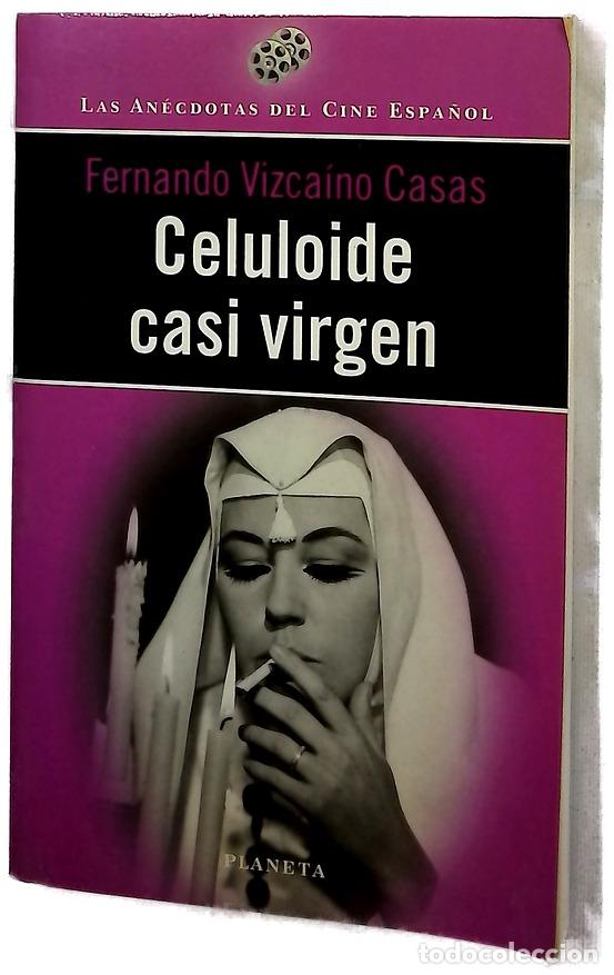 Libros: Celuloide casi virgen - Vizca&iacute;no Casas, Fernando