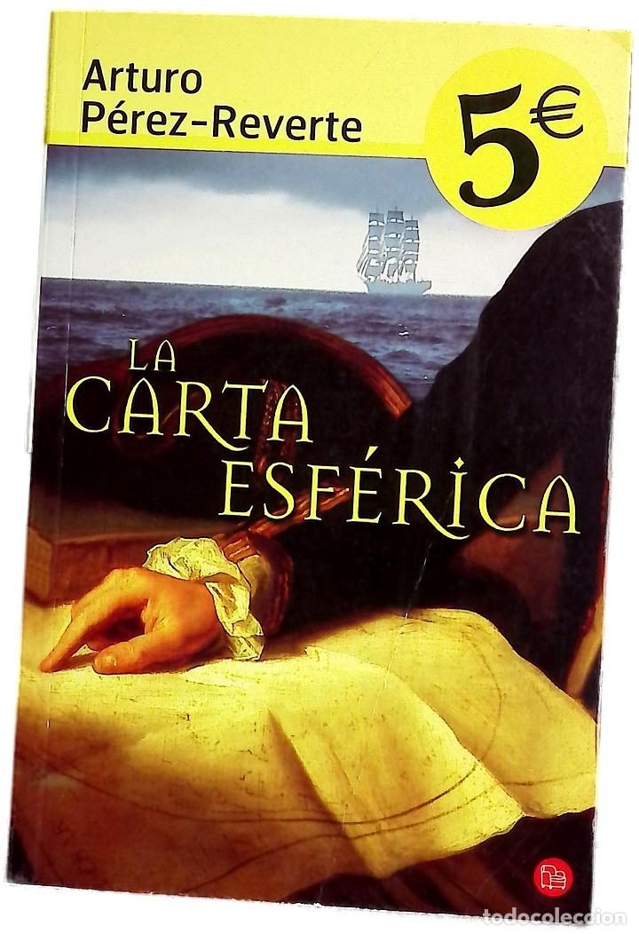 Libros: La carta esf&eacute;rica - P&eacute;rez-Reverte, Arturo